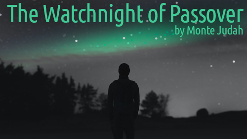 The Watchnight of Passover